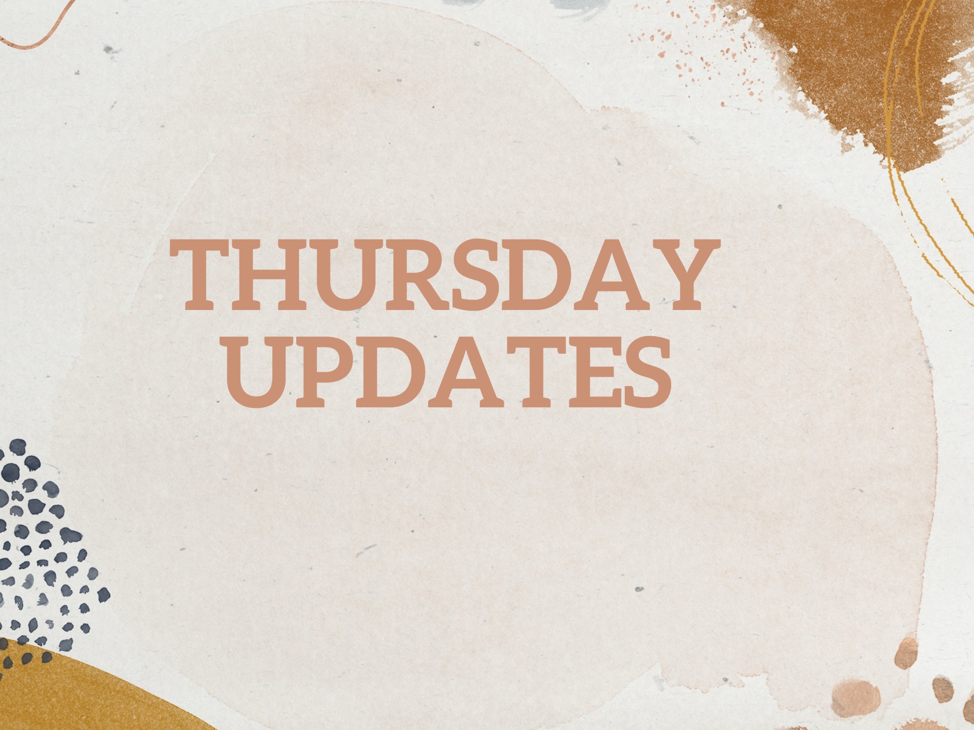 Thursday Updates – 18 Feb. 2021