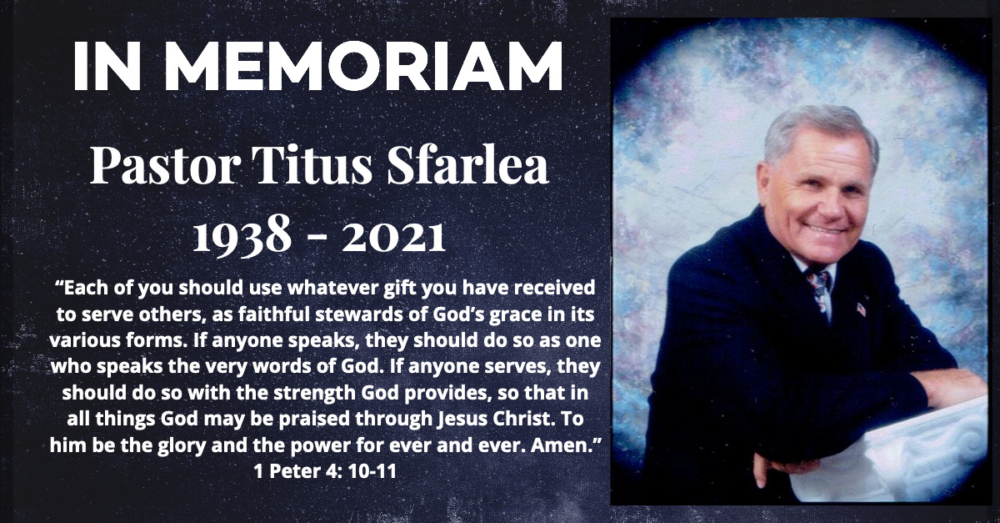 In Memoriam Pastor Titus Sfarlea [1938 – 2021]